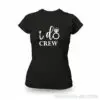 Тениска за моминско парти - “I do crew”