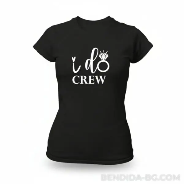 Тениска за моминско парти - “I do crew”