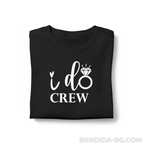 Тениска за моминско парти - “I do crew”